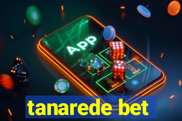 tanarede bet